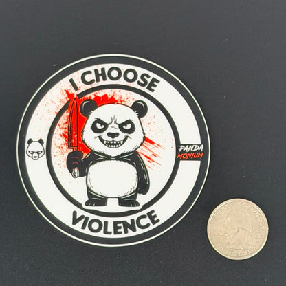 I Choose Violence - Sticker