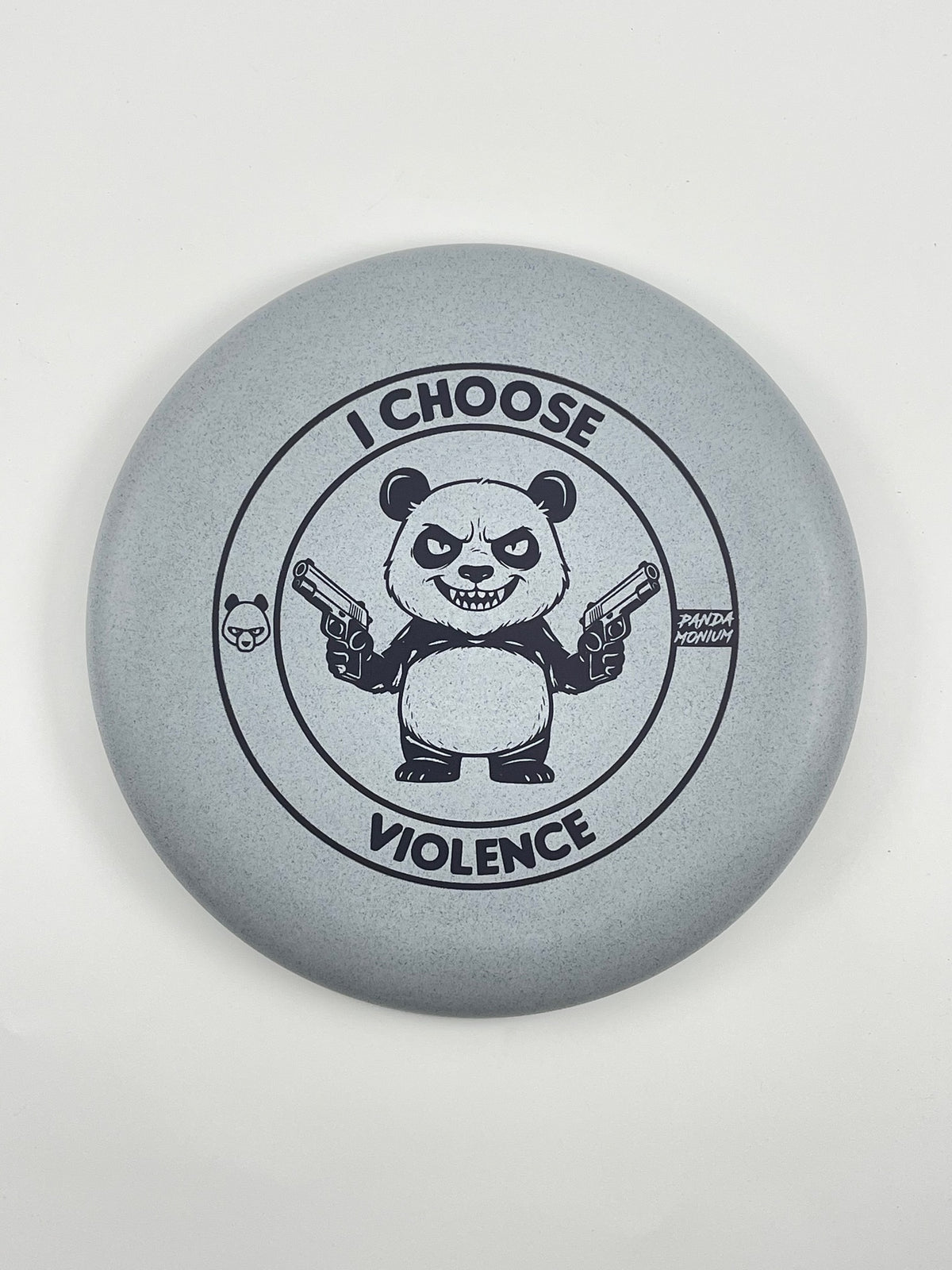 Discraft Luna disc golf putt and approach in gray Rubber Blend plastic with Pandamonium I Choose Violence stamp