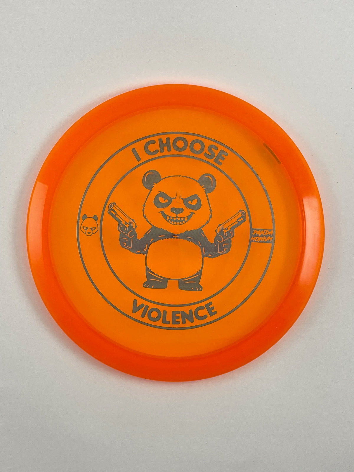 Discraft Cigarra disc golf fairway driver in orange Z Line plastic with Pandamonium I Choose Violence stamp